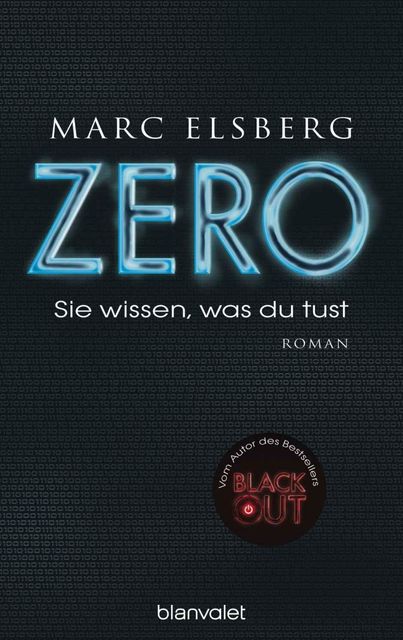 ZERO – Sie wissen, was du tust: Roman (German Edition), Marc Elsberg