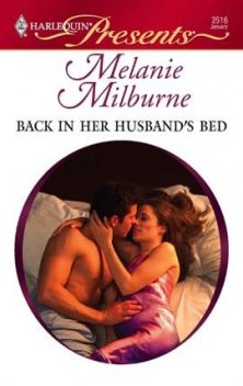Back in Her Husband's Bed, MELANIE MILBURNE