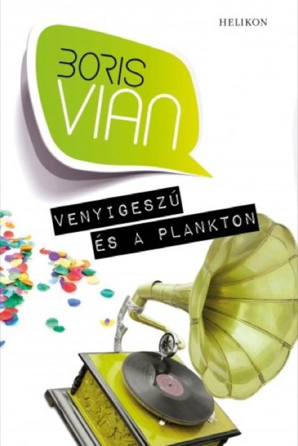 Venyigeszú és a plankton, Boris Vian