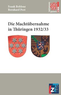 Die Machtübernahme in Thüringen 1932/1933, Bernhard Post, Frank Boblenz