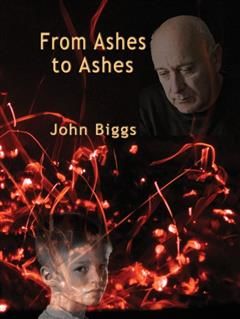 From Ashes to Ashes, John Biggs