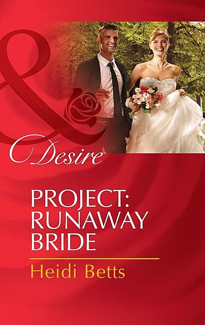Project: Runaway Bride, Heidi Betts