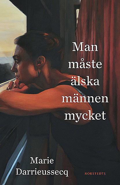 Man måste älska männen mycket, Marie Darrieussecq