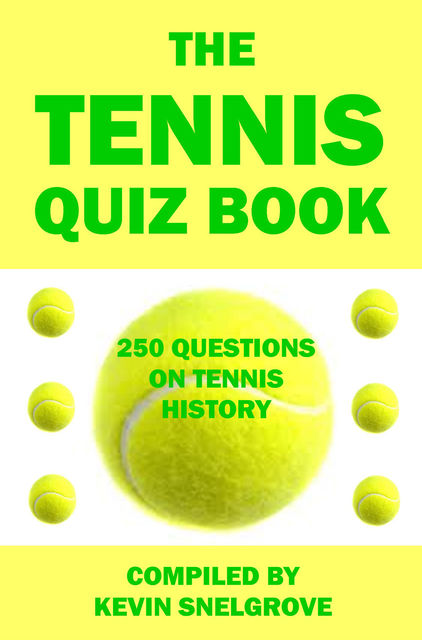 The Tennis Quiz Book, Kevin Snelgrove