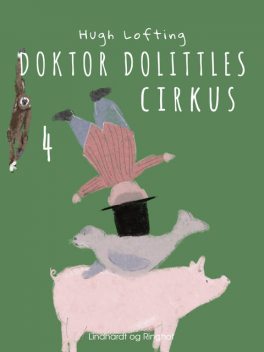 Doktor Dolittles cirkus, Hugh Lofting