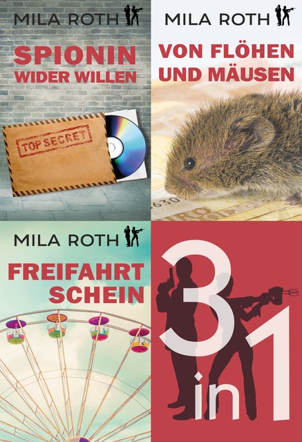 Spionin wider Willen (Sammelband 1), Mila Roth