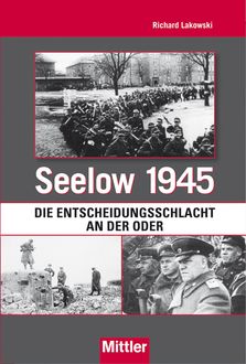 Seelow 1945, Richard Lakowski