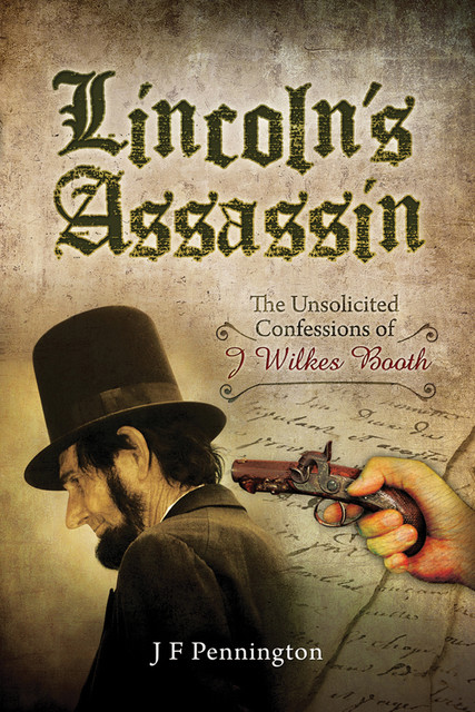 Lincoln's Assassin, J.F. Pennington