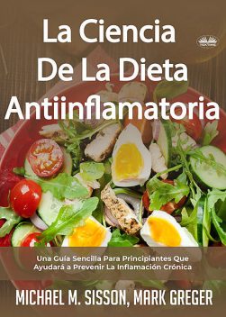 La Ciencia De La Dieta Antiinflamatoria, Mark Greger, Michael M. Sisson