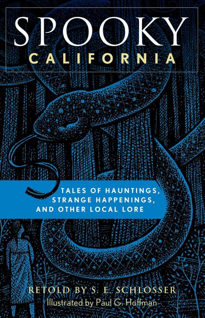 Spooky California, S.E. Schlosser