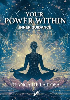 Your power within, Blanca De La Rosa