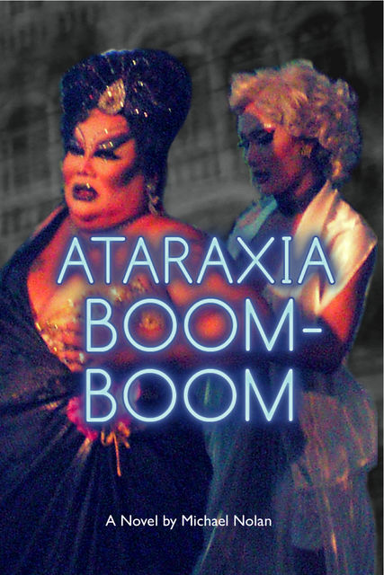 Ataraxia Boom-Boom, Michael Nolan