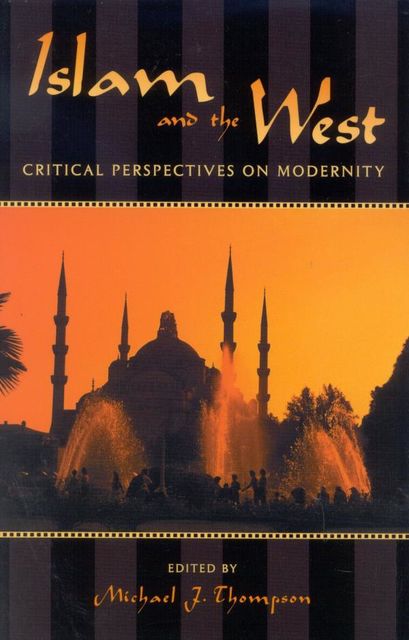 Islam and the West, Michael Thompson