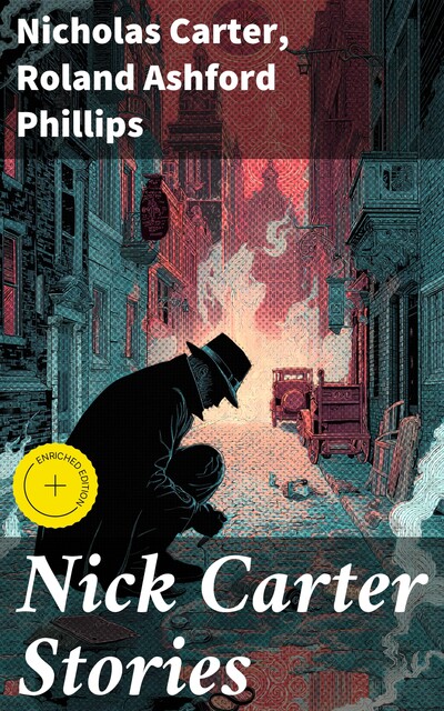 Nick Carter Stories, Nicholas Carter, Roland Ashford Phillips