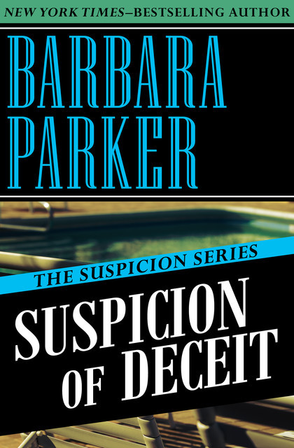 Suspicion of Deceit, Barbara Parker