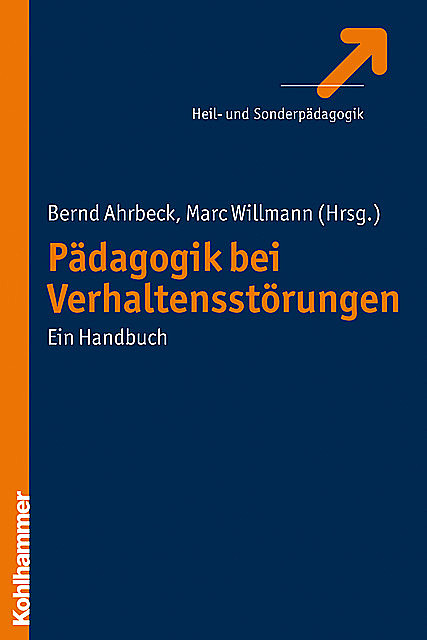 Pädagogik bei Verhaltensstörungen, Bernd Ahrbeck, Marc Willmann