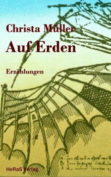 Auf Erden, Christa Müller