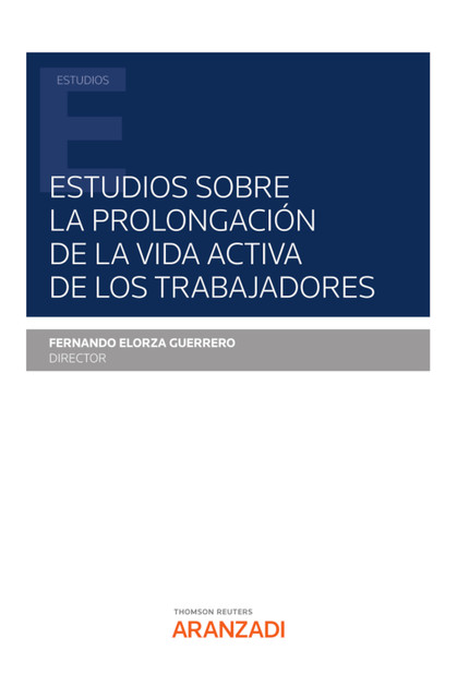 Estudios sobre la prolongación de la vida activa de los trabajadores, Fernando Guerrero