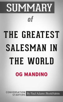 Summary of The Greatest Salesman in the World, Paul Adams
