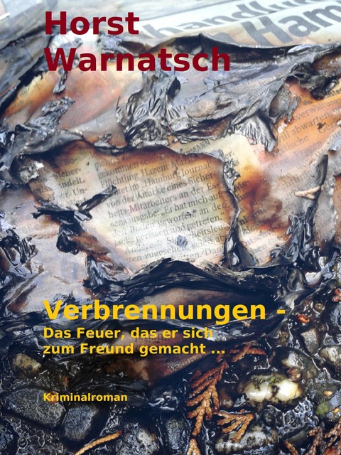 Verbrennungen, Horst Warnatsch
