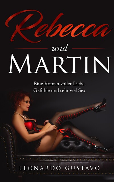 Rebecca und Martin, Leonardo Gustavo