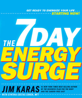 The 7-Day Energy Surge, Jim Karas