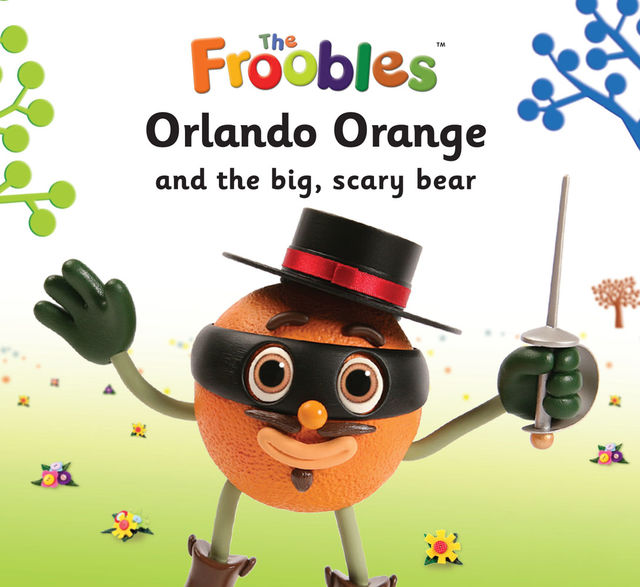 Orlando Orange and the big, scary bear, Ella Davies