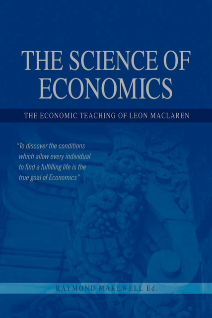 The Science of Economics, Raymond Makewell