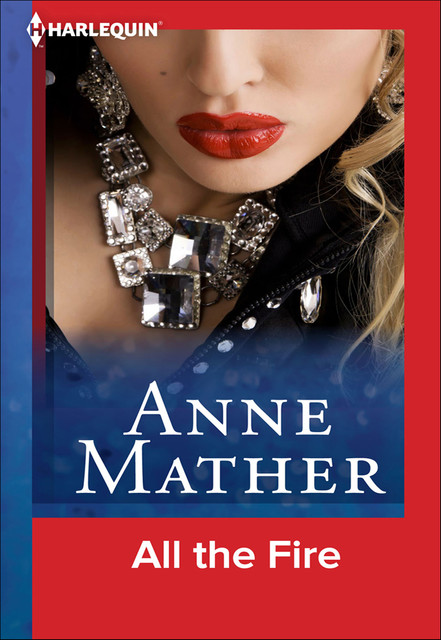 All The Fire, Anne Mather