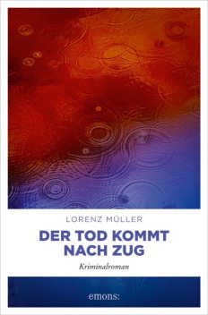 Der Tod kommt nach Zug, Lorenz Müller