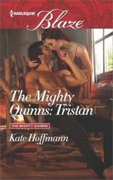 The Mighty Quinns: Tristan, Kate Hoffmann