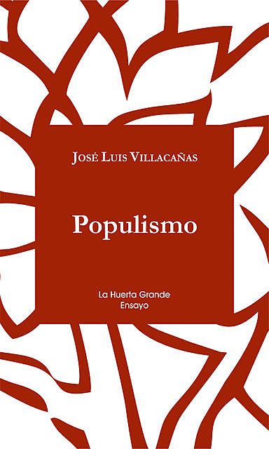 Populismo, Jose Luis Villacañas