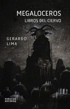 Megaloceros, Gerardo Lima