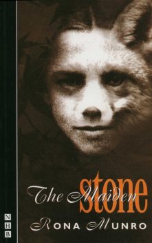 The Maiden Stone (NHB Modern Plays), Rona Munro