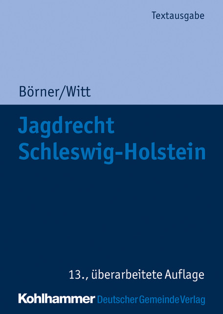 Jagdrecht Schleswig-Holstein, Marcus Börner, Otto Witt