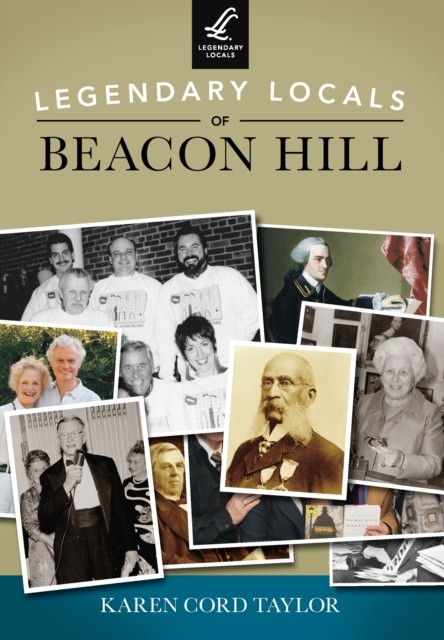 Legendary Locals of Beacon Hill, Karen Taylor