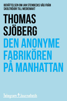 Den anonyme fabrikören på Manhattan, Thomas Sjöberg