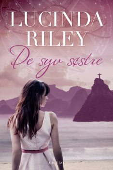 De syv søstre, Lucinda Riley