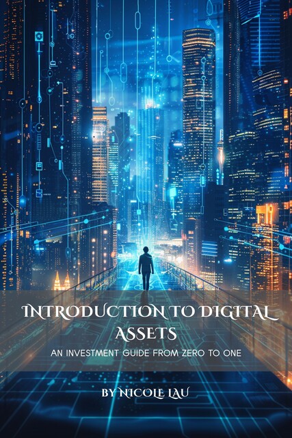 Introduction to Digital Assets, Nicole Lau