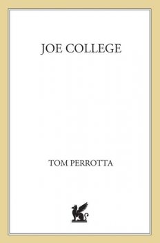 Joe College, Tom Perrotta