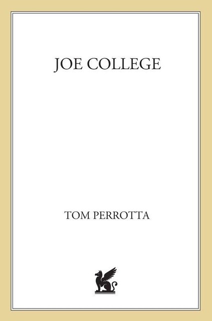 Joe College, Tom Perrotta