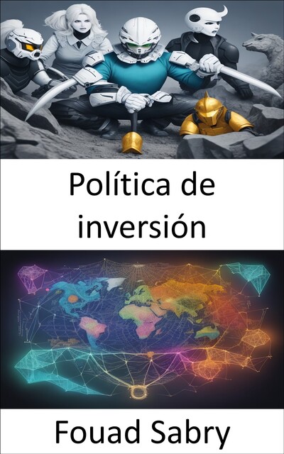 Política de inversión, Fouad Sabry