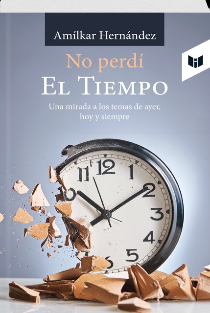 No perdí EL TIEMPO, AMÍLKAR HERNÁNDEZ