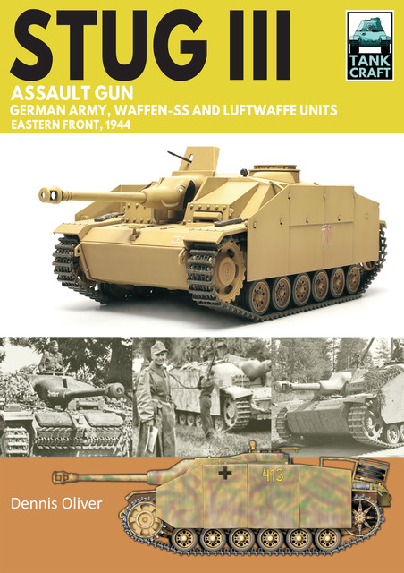 Tank Craft 44 Stug III Assault Gun, Oliver Dennis
