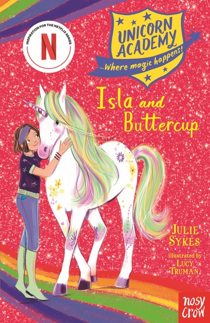 Unicorn Academy: Isla and Buttercup, Julie Sykes