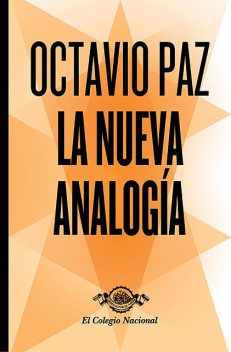 La nueva analogía, Octavio Paz