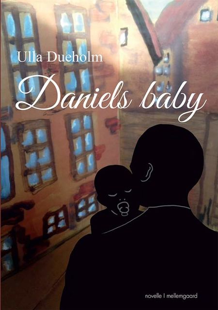 Daniels baby, Ulla Dueholm