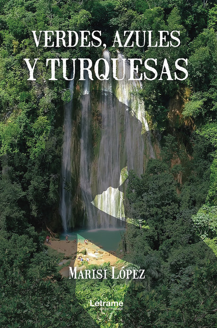 Verdes, azules y turquesas, Marisi López