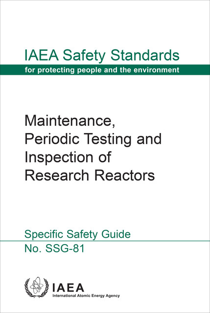 Maintenance, Periodic Testing and Inspection of Research Reactors, IAEA