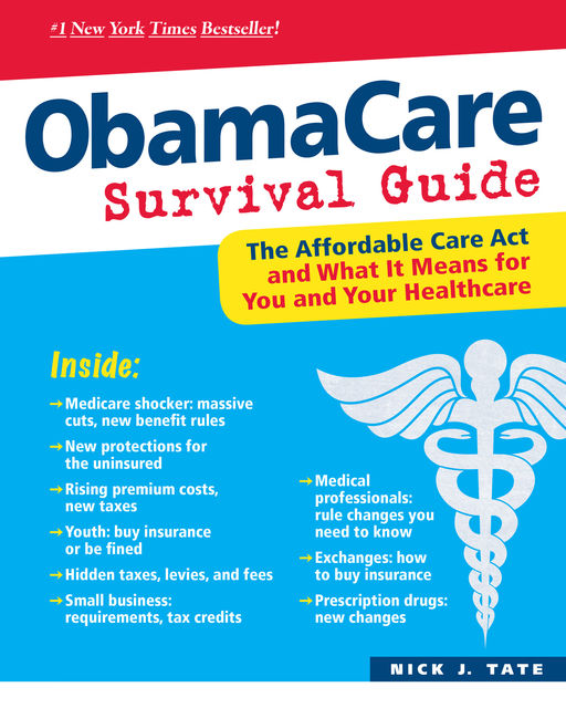 ObamaCare Survival Guide, Nick J.Tate